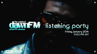 The Weeknd - Dawn FM (AfterFM Version) Listening Party