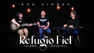 Dúo Zimrah - Refugio Fiel ❤️‍🩹(feat. Elbio Cabrera) (Video Oficial)