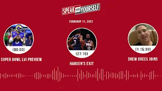 Super Bowl LVI preview, Harden's exit, Drew Brees joins | SPEAK FOR YOURSELF audio podcast (2.11.22)