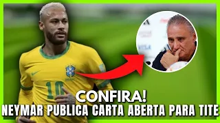 Neymar publica carta aberta para Tite; CONFIRA!