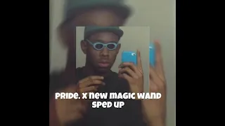 pride. x new magic wand~ kendrick lamar & tyler the creator sped up 1 hour
