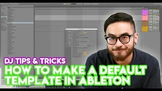 Speed Up Your Workflow By Making A Template - Ableton Live Tutorial