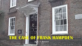 Learn English Through Story - The Case of Frank Hampden by E. F. Benson