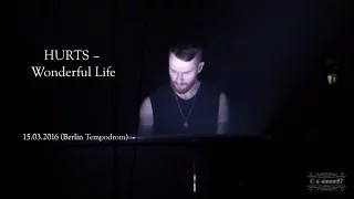 HURTS – Wonderful Life (Tempodrom Berlin – 15.03.2016)