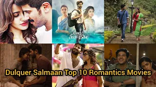 Dulquer Salmaan Top 10 Romantics Movies/ DQ / in 2022 ||