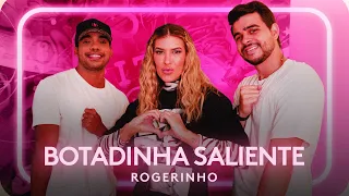 BOTADINHA SALIENTE - ROGERINHO | Coreografia - Lore Improta