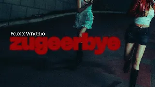 FOUX x Vandebo - Zugeer Bye (Official Music Video)