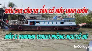 Bán Siêu Ghe Câu Vip 18 Tấn Máy 6 Yamaha Turbo Có Giấy 0923,5555,97 Tâm| Tâm Vlog| Bán Ghe