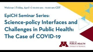 EpiCH Seminar Series – Science-policy Interfaces & Challenges in Public Health: The Case of COVID-19