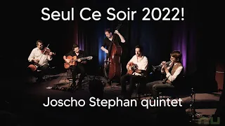 Joscho Stephan quintet: Seul Ce Soir live 2022!