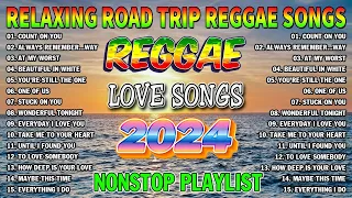 ALL TIME FAVORITE REGGAE SONGS 2024 - MOST REQUESTED REGGAE LOVE SONGS 2024