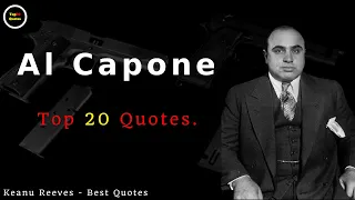 Al Capone /  Top 20 Quotes