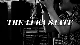 The Luka State - Stick Around