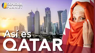 QATAR | Así es Qatar | El Pequeño Gigante de Asia