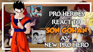 •||• Pro Heroes react to Son Gohan as New Pro Hero •||• 🧡🍊 1/1 🇧🇷🇺🇲