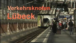 Verkehrsknoten Lübeck  Gestern&Heute