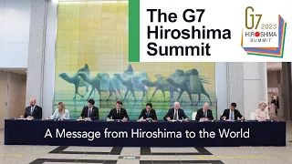 Messages from the G7 Leaders & Visit to the Hiroshima Peace Memorial Museum