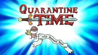 Quarantine Time (Adventure Time Parody)