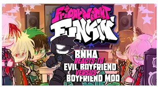 🎤~BNHA REACTS TO 'EVIL' Boyfriend Vs Boyfriend Mod🎤 |[]|Friday Night Funkin' & BNHA|[]|~GCRV~|[]