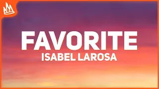 Isabel LaRosa – favorite [Lyrics] "darling i can be your favorite"