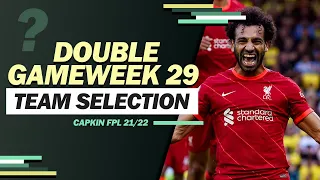 FPL DOUBLE GAMEWEEK 29 | Team Selection | TIPS & GUIDE | Fantasy Premier League 2021/2022