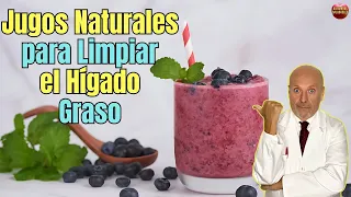 💝 ¿CÓMO LIMPIAR EL HIGADO GRASO CON JUGOS NATURALES? 💝