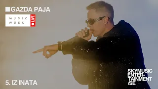 GAZDA PAJA / IZ INATA / MUSIC WEEK LIVE