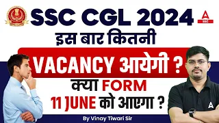 SSC CGL 2024 VACANCY | SSC CGL Vacancy Details & Strategy By Vinay Tiwari