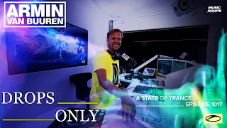 Armin Van Buuren [Drops Only] @ A State Of Trance 1017 | with Woody van Eyden