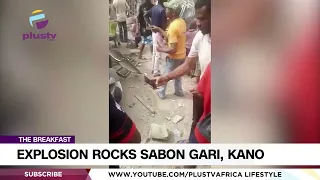 Explosion Rocks Sabon Gari, Kano | THE BREAFAST