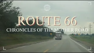 ROUTE 66 - CHRONICLES OF THE MOTHER ROAD