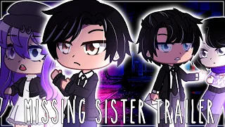 {TRAILER} Missing Sister (Voice acted glmm coming soon)