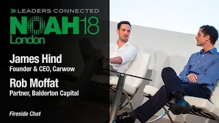 Fireside Chat: Carwow & Balderton Capital - NOAH18 London