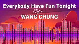 Wang Chung - Everybody Have Fun Tonight (Lyrics)