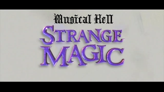 Strange Magic: Musical Hell Review #56