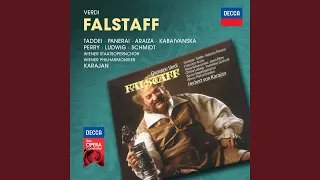 Verdi: Falstaff, Act II - Fra poco s'incomincia la commedia – A noi? Tu la parte farai che ti...