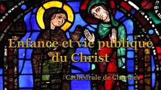 Vitrail Enfance et vie publique du Christ Cathédrale de Chartres