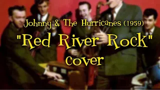 Johnny & The Hurricanes "Red River Rock" COVER (2021)