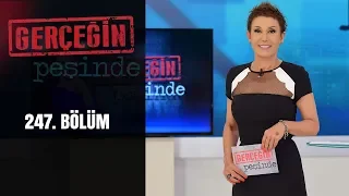 Gerçeğin Peşinde 247.  Bölüm