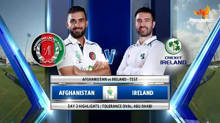 AFG V IRE Full One-off Test Match Day 3 Highlights | FireBird Universe