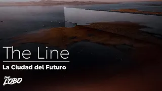 THE LINE: La ciudad del Futuro que se construye en Arabia Saudí