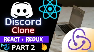 Discord Clone using ReactJS and Redux | Part 2 | Redux Tutorial in 2021 |Authentication & Deployment