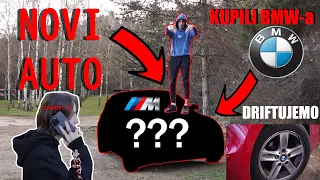 KUPIO SAM NOVI AUTO ( *BMW* ) review + test drive | *DRIFTUJEMO*