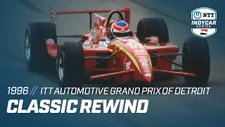 1996 CART ITT Automotive Grand Prix of Detroit | INDYCAR Classic Full-Race Rewind