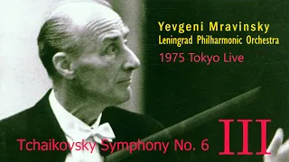 Tchaikovsky Symphony No 6 Op74 "Pathetique" - 3; Mravinsky, Leningrad Philharmonic (1975 Japan Live)