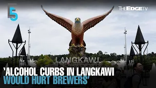 EVENING 5: HLIB: Alcohol curbs in Langkawi would hurt brewers