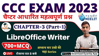 CCC Chapter 3 (Part-1)  || LibreOffice Writer || CCC EXAM 2023 चैप्टर आधारित प्रश्न || GyanXp