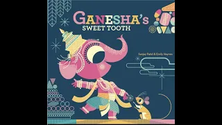Ganeesha’s Sweet Tooth Read Aloud Video, Post-Reading Questions and Activities