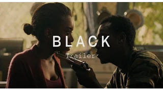 BLACK Trailer | Festival 2015