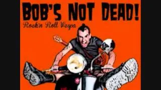 BOB'S NOT DEAD! - Chanteur de Bars